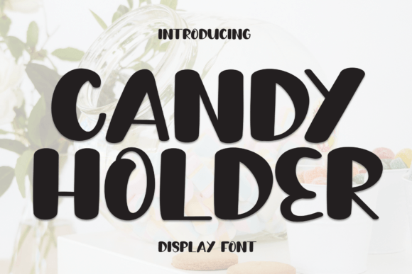 Candy Holder: A Handwritten Typeface for Warm Editorial Design