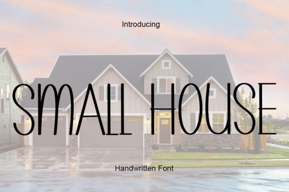 Small House: The Handwritten Typeface for Scroll-Stopping Campaigns