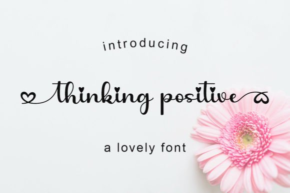 Thinking Positive: The Perfect Script Font for Elevating Your Brand Identity