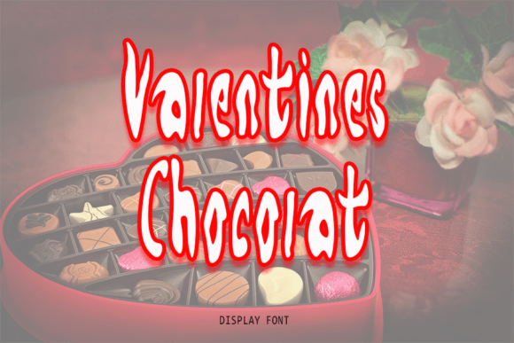 Valentines Chocolat: A Premium Script Font for Campaign Design